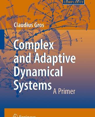 خرید و دانلود نسخه کامل کتاب Complex and Adaptive Dynamical Systems: A Primer