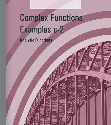 خرید و دانلود نسخه کامل کتاب Complex Functions Examples c-2 – Analytic Functions