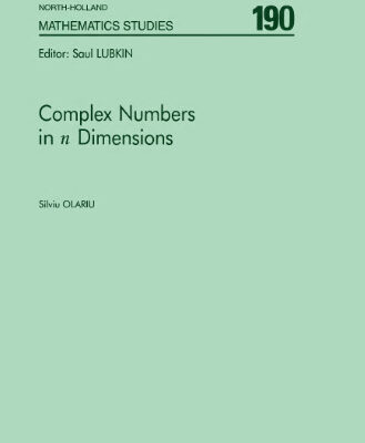 خرید و دانلود نسخه کامل کتاب Complex numbers in N dimensions