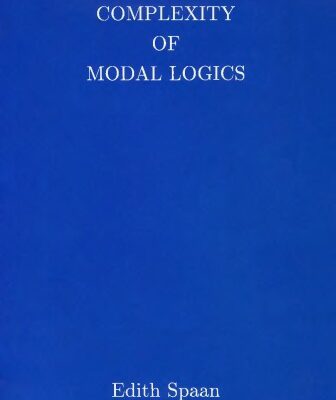 خرید و دانلود نسخه کامل کتاب Complexity of Modal Logics [PhD Thesis]
