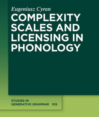 خرید و دانلود نسخه کامل کتاب Complexity Scales and Licensing in Phonology