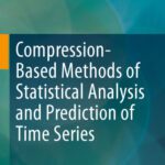 خرید و دانلود نسخه کامل کتاب Compression-Based Methods of Statistical Analysis and Prediction of Time Series