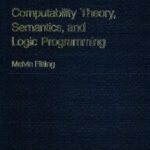 خرید و دانلود نسخه کامل کتاب Computability Theory, Semantics, and Logic Programming