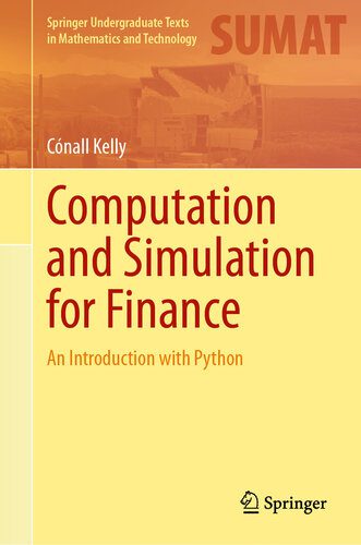 خرید و دانلود نسخه کامل کتاب Computation and Simulation for Finance: An Introduction with Python_68b3fc143c404.jpeg خرید و دانلود نسخه کامل کتاب Computation and Simulation for Finance: An Introduction with Python