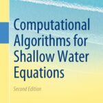 خرید و دانلود نسخه کامل کتاب Computational Algorithms for Shallow Water Equations