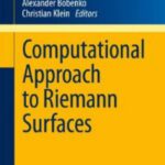خرید و دانلود نسخه کامل کتاب Computational Approach to Riemann Surfaces