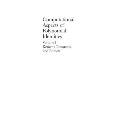 خرید و دانلود نسخه کامل کتاب Computational Aspects of Polynomial Identities, Volume l: Kemer’s Theorems
