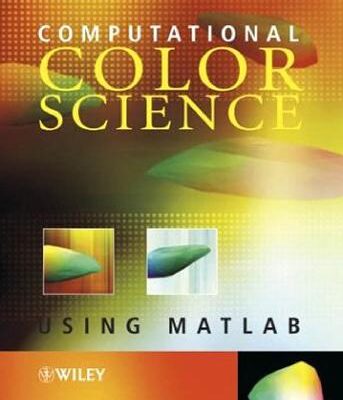 خرید و دانلود نسخه کامل کتاب Computational Colour Science Using MATLAB