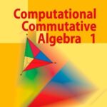 خرید و دانلود نسخه کامل کتاب Computational Commutative Algebra