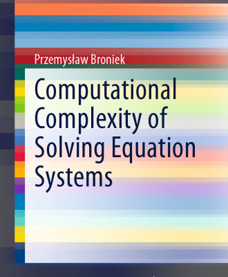 خرید و دانلود نسخه کامل کتاب Computational Complexity of Solving Equation Systems