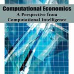 خرید و دانلود نسخه کامل کتاب Computational Economics: A Perspective from Computational Intelligence