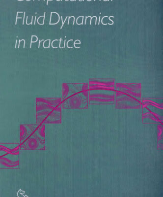 خرید و دانلود نسخه کامل کتاب Computational fluid dynamics in practice