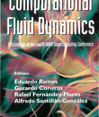 خرید و دانلود نسخه کامل کتاب Computational Fluid Mechanics (Proceedings of the Fourth UNAM Supercomputing Conference)