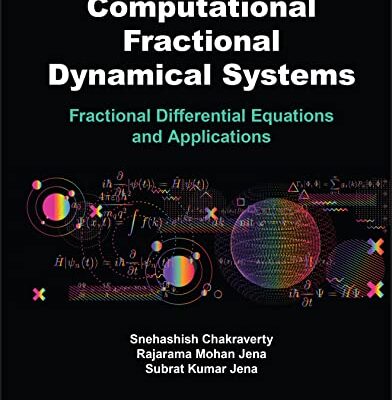 خرید و دانلود نسخه کامل کتاب Computational Fractional Dynamical Systems: Fractional Differential Equations and Applications