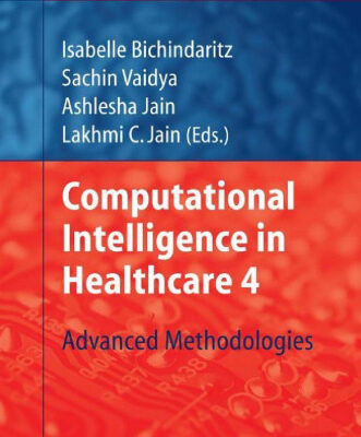 خرید و دانلود نسخه کامل کتاب Computational Intelligence in Healthcare 4: Advanced Methodologies