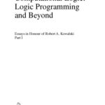خرید و دانلود نسخه کامل کتاب Computational Logic: Logic Programming and Beyond: Essays in Honour of Robert A. Kowalski Part I