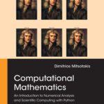 خرید و دانلود نسخه کامل کتاب Computational Mathematics: An Introduction to Numerical Analysis and Scientific Computing with Python