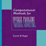 خرید و دانلود نسخه کامل کتاب Computational methods for inverse problems
