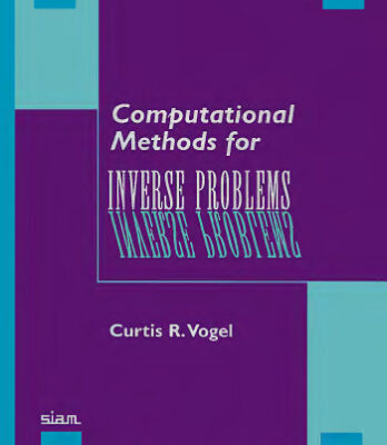 خرید و دانلود نسخه کامل کتاب Computational methods for inverse problems