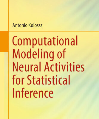 خرید و دانلود نسخه کامل کتاب Computational Modeling of Neural Activities for Statistical Inference