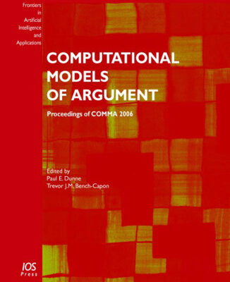 خرید و دانلود نسخه کامل کتاب Computational Models of Argument: Proceedings of COMMA 2006