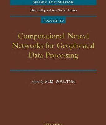 خرید و دانلود نسخه کامل کتاب Computational Neural Networks for Geophysical Data Processing