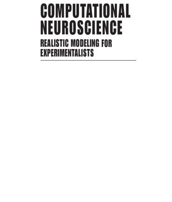 خرید و دانلود نسخه کامل کتاب Computational neuroscience: realistic modeling for experimentalists