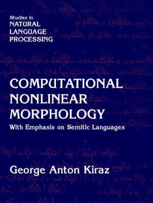 خرید و دانلود نسخه کامل کتاب Computational Nonlinear Morphology: With Emphasis on Semitic Languages (Studies in Natural Language Processing)