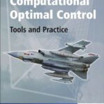 خرید و دانلود نسخه کامل کتاب Computational Optimal Control: Tools and Practice