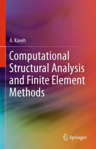 خرید و دانلود نسخه کامل کتاب Computational Structural Analysis and Finite Element Methods_68a0fb5506b13.jpeg خرید و دانلود نسخه کامل کتاب Computational Structural Analysis and Finite Element Methods