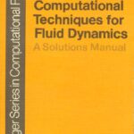 خرید و دانلود نسخه کامل کتاب Computational techniques for fluid dynamics A solutions manual