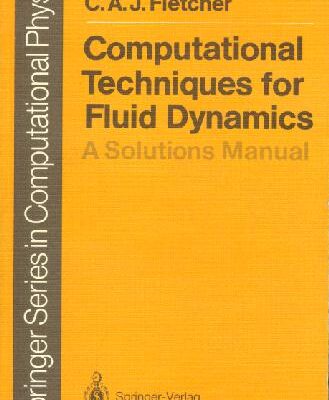 خرید و دانلود نسخه کامل کتاب Computational techniques for fluid dynamics A solutions manual