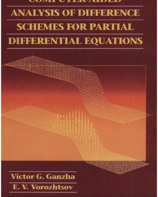 خرید و دانلود نسخه کامل کتاب Computer-Aided Analysis of Difference Schemes for Partial Differential Equations