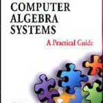 خرید و دانلود نسخه کامل کتاب Computer algebra systems: a practical guide