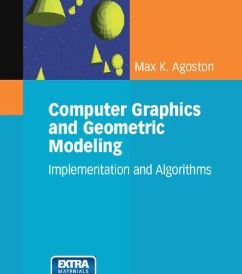 خرید و دانلود نسخه کامل کتاب Computer Graphics and Geometric Modelling: Implementation & Algorithms