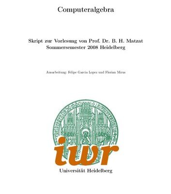 خرید و دانلود نسخه کامل کتاب Computeralgebra: Skript zur Vorlesung (Sommersemester 2008 Heidelberg)
