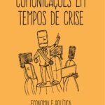 خرید و دانلود نسخه کامل کتاب Comunicações em tempos de crise: economia e política