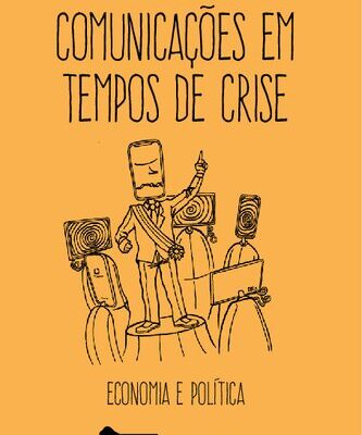 خرید و دانلود نسخه کامل کتاب Comunicações em tempos de crise: economia e política