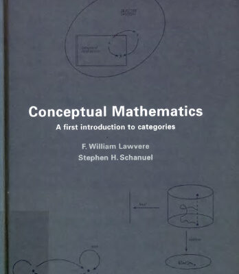 خرید و دانلود نسخه کامل کتاب Conceptual Mathematics: A First Introduction to Categories