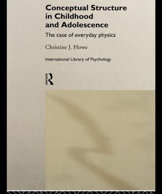 خرید و دانلود نسخه کامل کتاب Conceptual Structure in Childhood and Adolescence: The Case of Everyday Physics (International Library of Psychology)