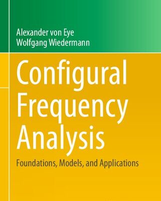 خرید و دانلود نسخه کامل کتاب Configural Frequency Analysis: Foundations, Models, and Applications