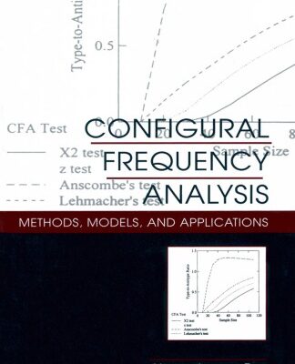 خرید و دانلود نسخه کامل کتاب Configural Frequency Analysis: Methods, Models, and Applications