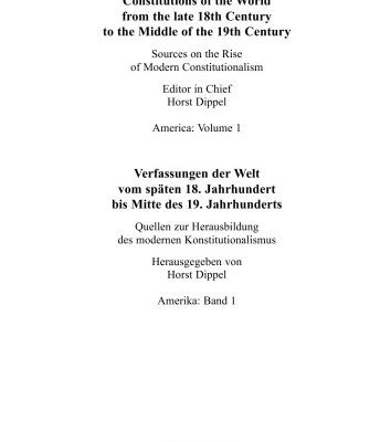 خرید و دانلود نسخه کامل کتاب Constitutions of the World from the late 18th Century to the Middle of the 19th Century: The Americas (English-German Edition)
