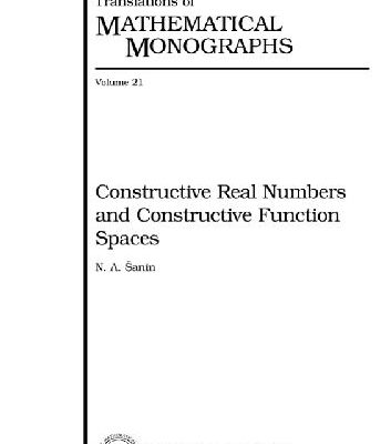 خرید و دانلود نسخه کامل کتاب Constructive real numbers and constructive function spaces