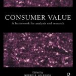 خرید و دانلود نسخه کامل کتاب Consumer Value: A Framework for Analysis and Research (Routledge Interpretive Market Research Series)