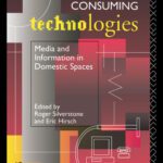 خرید و دانلود نسخه کامل کتاب Consuming Technologies: Media and Information in Domestic Spaces