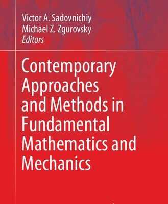 خرید و دانلود نسخه کامل کتاب Contemporary Approaches and Methods in Fundamental Mathematics and Mechanics