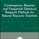 خرید و دانلود نسخه کامل کتاب Contemporary Bayesian and Frequentist Statistical Research Methods for Natural Resource Scientists