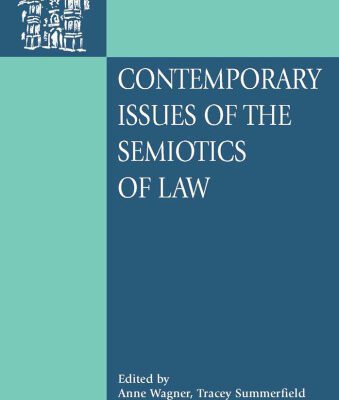 خرید و دانلود نسخه کامل کتاب Contemporary Issues of the Semiotics of Law: Cultural and Symbolic Analyses of Law in a Global Context (O~nati International Series in Law and Society)