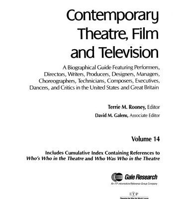 خرید و دانلود نسخه کامل کتاب Contemporary Theatre, Film and Television: A Biographical Guide Featuring Performers, Directors, Writers, Producers, Designers, Managers, Choreographers, Technicians, Composers, Executives; Volume 14